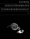 Bb管ホルン教則本・No.1（カール・ビーリッヒ）（ホルン）【Schule fuer Horn in B, Band 1】