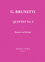 五重奏曲・No.4・ニ長調（ガエターノ・ブルネッティ） (バスーン+弦楽四重奏）【Quintet No. 4 in D】