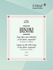 「かわいいオーガスティン」によるフーガ（フェルッチョ・ブゾーニ）（ピアノ二重奏）【Fugue on the folksong “O du lieber Augustin” K 226】