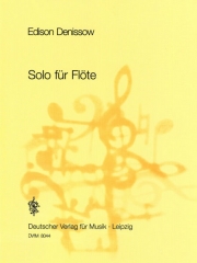 フルートのためのソロ（エディソン・デニソフ）（フルート）【Solo for flute】