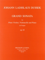 大ソナタ・ヘ長調・Op.65（ヤン・ラディスラフ・ドゥシェク） (フルート+チェロ+ピアノ）【Grand Sonata in F major Op. 65】