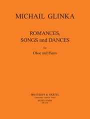 ロマンス、ソング＆ダンス（ミハイル・グリンカ）（オーボエ+ピアノ）【Romances, Songs and Dances】