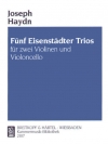5つの三重奏曲（フランツ・ヨーゼフ・ハイドン）（弦楽三重奏）【5 “Eisenstadt”  Trios】