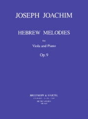 ヘブライの旋律・Op.9（ヨーゼフ・ヨアヒム）（ヴィオラ+ピアノ）【Hebrew Melodies Op.9】