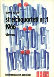 弦楽四重奏曲・No.1（ゲオルク・カッツァー）（弦楽四重奏）【String Quartet No. 1】