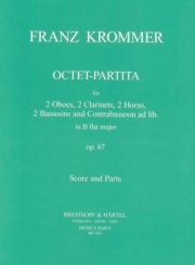 オクテット・パルティータ・変ロ長調・Op.67（フランツ・クロンマー） (木管八重奏）【Octet Partita in Bb major Op. 67】