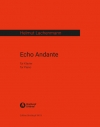 エコー・アンダンテ (ヘルムート・ラッヘンマン)（ピアノ）【Echo Andante】