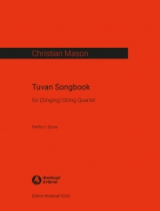 トゥヴァン・ソングブック（クリスチャン・メイソン）（弦楽四重奏）【Tuvan Songbook】