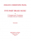 金管五重奏曲・Vol.1（ヨハン・クリストフ・ペツェル）（金管五重奏）【Five-Part Brass Music Volume 1: Nos. 1 – 25】