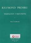 ティッシントン変奏曲（レイモンド・プレムルー）（トロンボーン四重奏）【Tissington Variations】