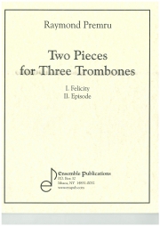 3本のトロンボーンのための2つの小品（レイモンド・プレムルー）（トロンボーン三重奏）【2 Pieces for 3 Trombones】