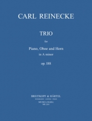 トリオ・イ短調・Op.188（カール・ライネッケ） (オーボエ+ホルン+ピアノ）【Trio in A minor Op.188】