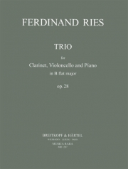 トリオ・変ロ長調・Op.28（フェルディナント・リース） (クラリネット+チェロ+ピアノ）【Trio in Bb major Op. 28】