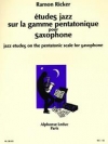 ジャズ・スタディ・オン・ザ・ペンタトニック・スケール  (ラモン・リッカー)（アルトサックス）【Jazz Studies On The Pentatonic Scale for Saxophone】