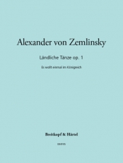 田園舞曲・Op.1 (アレクサンダー・フォン・ツェムリンスキー)（ピアノ）【Laendliche Taenze Op. 1】