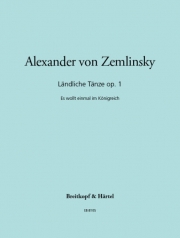 田園舞曲・Op.1 (アレクサンダー・フォン・ツェムリンスキー)（ピアノ）【Laendliche Taenze Op. 1】