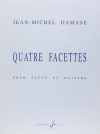 4つの面（ジャン＝ミシェル・ダマーズ）（フルート+ピアノ）【Quatre Facettes】