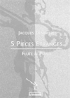 5つの奇妙な小品（ジャック・ドブリエール）（フルート+ピアノ）【5 Pièces Étranges】