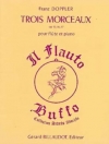 3つの小品（フランツ・ドップラー）（フルート+ピアノ）【Trois Morceaux - Opus 15 - 16 - 17】