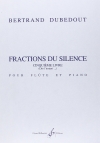 沈黙の分数（ベルトラン・デュベドウ）（フルート+ピアノ）【Fractions Du Silence】