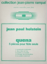 5つの小品（ジーン・ポール・ホルステイン）（フルート）【Quena 5 Pieces Pour Flute Seule】