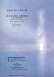 森の情景（ロベルト・シューマン）（フルート+ピアノ）【Scenes De La Foret】