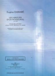ナイチンゲールの恋・Op.160（ウジェーヌ・ダマレ）（ピッコロ+ピアノ）【Les Amours Du Rossignol Opus 160】