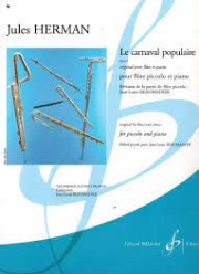 流行の謝肉祭・Op.6（ジュール・ヘルマン）（ピッコロ+ピアノ）【Le Carnaval Populaire - Opus 6】