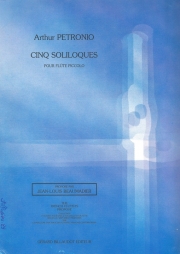 5つの独り言（アーサー・ペトロニオ）（ピッコロ）【Cinq Soliloques】