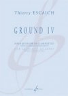 グラウンド・IV（ティエリー・エスケシュ ） (クラリネット四重奏）【Ground IV】
