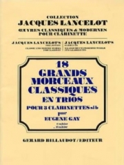 18の大クラシック小品・Vol.2（ユージン・ゲイ） (クラリネット三重奏）【18 Grands Morceaux Classiques - Volume 2】