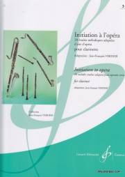 Initiation A L’opera - Volume 3（ジャン＝フランソワ・ヴェルディエ）（クラリネット）