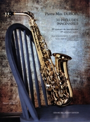 10の空想的前奏曲（ピエール・マックス・デュボワ）（サックス四重奏）【10 Preludes Imaginaires】