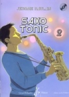 サクソ・トニック・Vol.2（ジェローム・ノーレ）（アルトサックス）【Saxo Tonic - Volume 2】
