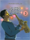 サクソ・トニック・Vol.3（ジェローム・ノーレ）（アルトサックス）【Saxo Tonic - Volume 3】