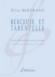 子守歌とタランテラ・Op.14（エリーズ・ベルトラン）（アルトサックス+ピアノ）【Berceuse et Tarentelle - Op. 14】