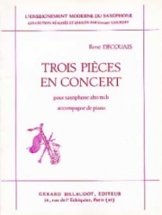 3つの演奏会用小品（ルネ・デクーエ）（アルトサックス+ピアノ）【3 Pieces en Concert】