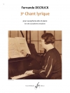 3つの叙情的な歌（フェルナンド・デクリュック）（アルトサックス+ピアノ）【3E Chant Lyrique】