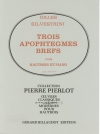 Trois Apophtegmes Brefs（ジル・シルヴェストリーニ）（オーボエ+ピアノ）