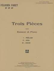 3つの小品（フェリシアン・フォレ）（バスーン+ピアノ）【Trois Pieces】