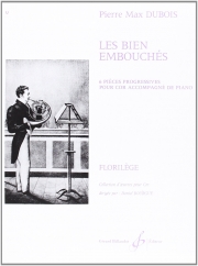 レ・ビエン・エンブーシュ（ピエール・マックス・デュボワ）（ホルン+ピアノ）【Les Bien Embouches】