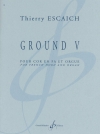Ground V（ティエリー・エスケシュ）（ホルン+オルガン）