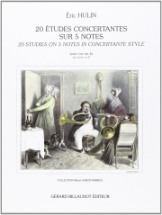 20の練習曲（エリック・ウリン）（ホルン）【20 Etudes Concertantes Sur 5 Notes】