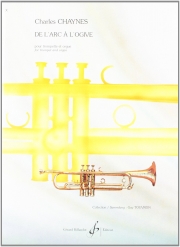 De L’arc a L’ogive (シャルル・シェーヌ)（トランペット+オルガン）