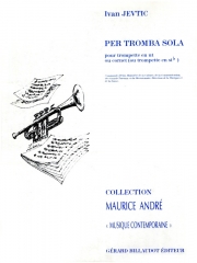 Per Tromba Sola (イヴァン・ジェヴティック)（トランペット）