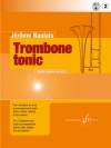 トロンボーン・トニック・Vol.2（ジェローム・ノーレ）（トロンボーン）【Trombone tonic - Volume 2】