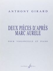 マルク・アウレレによる2つの小品（アントニー・ジラール）（チェロ+ピアノ）【Deux Pieces D’apres Marc Aurele】