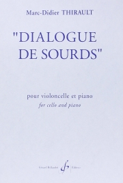Dialogue De Sourds（マーク・ディディエ・ティロー）（チェロ+ピアノ）