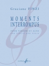 Moments Interrompus（グラシアーヌ・フインジ） (弦楽二重奏）