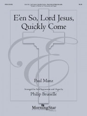 E'en So, Lord Jesus, Quickly Come (ポール・マンズ)（トランペット+オルガン）